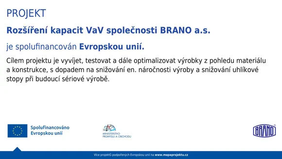 Rozšíření kapacit VaV společnosti BRANO a.s.